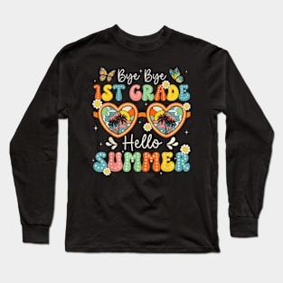 Goodbye 1St Grade Hello Summer Last Day Of School Boys Kids T-Shirt Long Sleeve T-Shirt